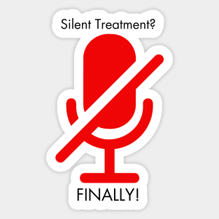 Silent Treatment Sticker